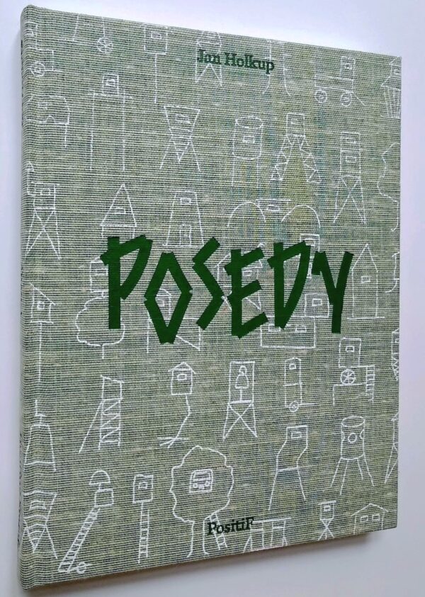 Jan Holkup: Posedy
